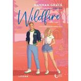 Wildfire. Seria Aventuri din Maple Hills Vol.2 - Hannah Grace, editura Litera