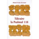 Talcuire la Psalmul 118 - Teofan Zavoratul, editura Egumenita