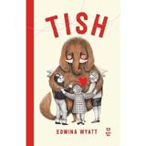 Tish - Edwina Wyatt, editura Pandora