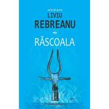 Rascoala - Liviu Rebreanu, editura Cartex