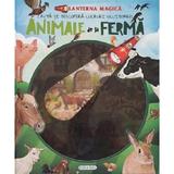 Animale de la ferma. Lanterna magica, editura Girasol