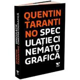 Speculatie Cinematografica - Quentin Tarantino, Editura Publica