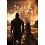 Regina tradatoare Seria Regatul podului Vol.2  - Danielle L. Jensen, editura Storia Books