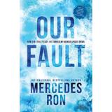 Our Fault. Culpables #3 -  Mercedes Ron, editura Sourcebooks