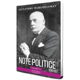  Note Politice - editura Paul Editions autor Alexandru Marghiloman (vol. 2)