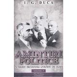 Amintiri politice vol. 3. A murit Bratianu otravit de rusi? editura Paul Editions autor I.G Duca