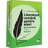 Literatura Romana pentru Elevi. Eseuri Structurate Vol.1: Poezia - Mariana Badea, Editura Pro Universitaria