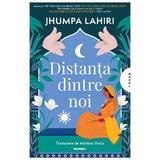 Distanta dintre noi - Jhumpa Lahiri, editura Nemira