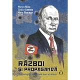 Razboi si propaganda - Marian Voicu, Catalin Gombos, Marin Gherman, editura Omnium