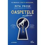 Oaspetele misterios - Nita Prose, editura Litera