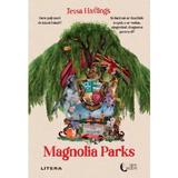 Magnolia Parks - Jessa Hastings, editura Litera