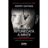 Partea intunecata a mintii - Kerry Daynes, editura Corint