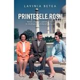 Printesele rosii - Lavinia Betea, editura Corint