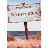 Post-scriptum - Mihai Boboc, Editura Letras