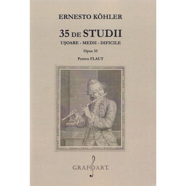 35 de studii usoare, medii, dificile. Opus 33 pentru flaut - Ernesto Kohler, editura Grafoart