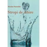 Stropi De Iubire - Nicolae Paraschiv, editura Pastel