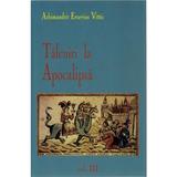 Talcuiri La Apocalipsa Vol. Iii - Arhimandrit Evsevios Vittis, editura Egumenita