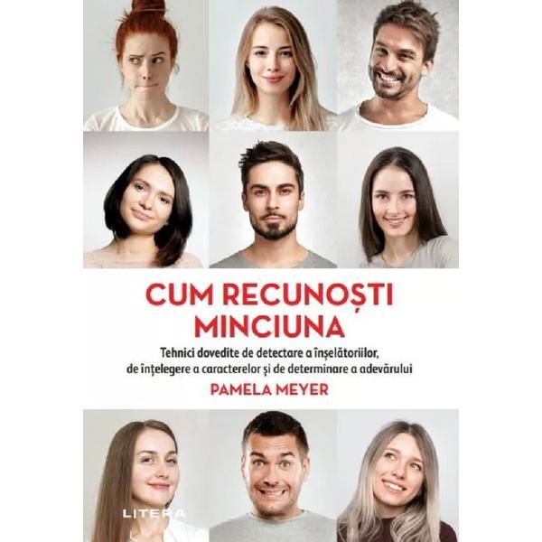 Cum recunosti minciuna - Pamela Meyer, editura Litera