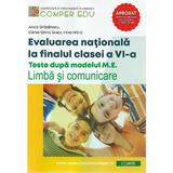 Evaluarea nationala la finalul clasei a VI-a - Anca Gradinaru, Elena-Silvia Gusu, Irina Haila, editura Comper