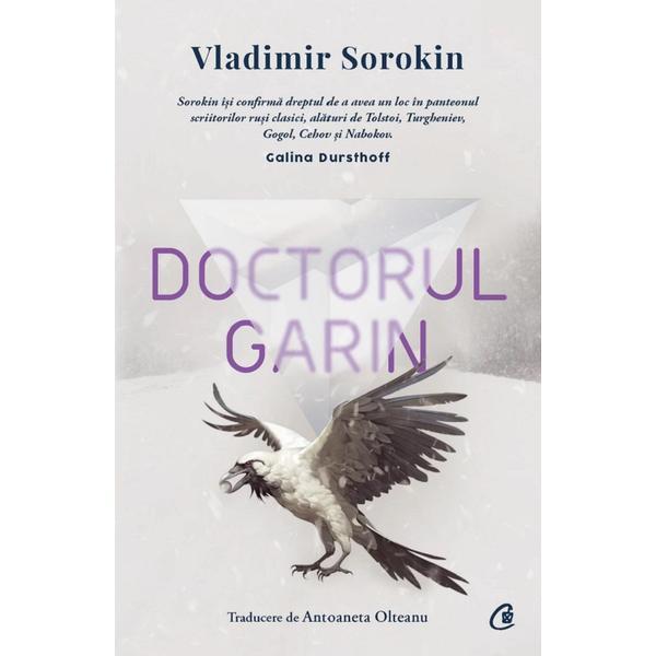 Curtea Veche Doctorul Garin Vladimir Sorokin, editura