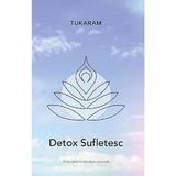 Detox Sufletesc - Tukaram