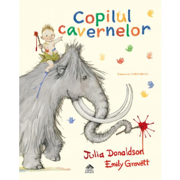 Copilul Cavernelor - Ulia Donaldson, Editura Cartea Copiilor