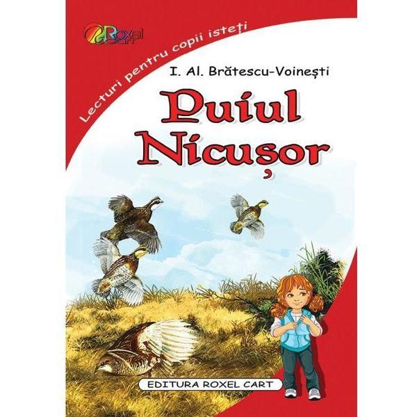 Puiul. nicusor - i. al. bratescu-voinesti, editura roxel cart