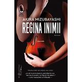 Regina inimii - Akira Mizubayashi, editura Humanitas