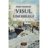 Visul unchiului - Feodor Dostoievski, editura Antet Revolution