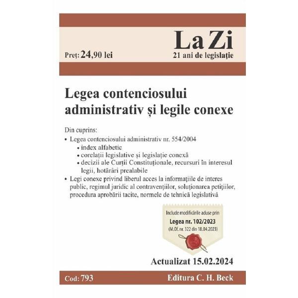 Legea contenciosului administrativ si legile conexe Act.15 februarie 2024, editura C.h. Beck