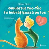 Omuletul Toc-Toc te imbratiseaza pe loc - Olina Ortiz, editura Univers