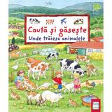 Cauta si gaseste: Unde traiesc animalele - Susanne Gernhauser, Ursula Weller, editura Casa