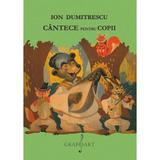 Cantece pentru copii - Ion Dumitrescu, editura Grafoart