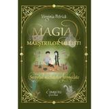 Magia maestrilor uleisti. Secretul sticlutelor fermecate - Virginia Petrica, editura Cismigiu Books