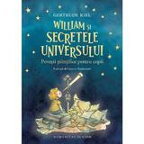 William si secretele universului. Povesti stiintifice pentru copii - Gertrude Kiel, editura Humanitas