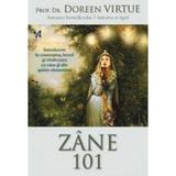 Zane. Introducere in conectarea, lucrul si vindecarea cu zane şi alte spirite elementare - Doreen Virtue