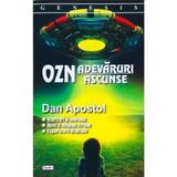 Ozn. Adevaruri ascunse - Dan Apostol