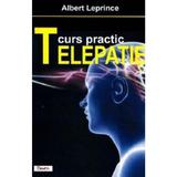 Telepatie. Curs practic - Albert Leprince