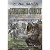 Cavalerii Crucii Vol.7: Vitejii Mariei Sale - Andrei Breaban, editura Universitara