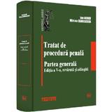 Tratat de procedura penala. Partea generala Ed.5 - Ion Neagu, Mircea Damaschin, editura Universul Juridic