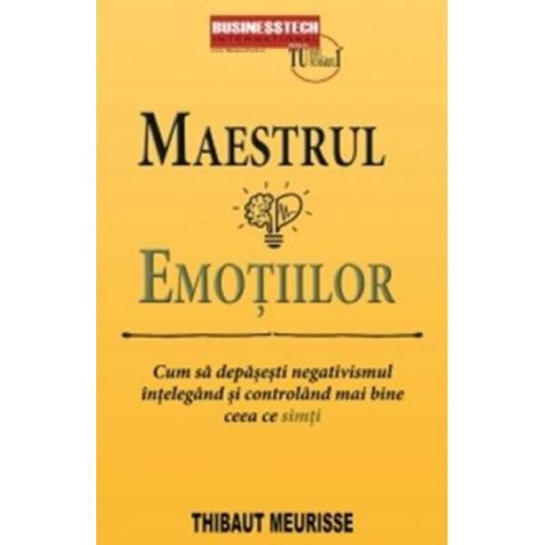 Maestrul Emotiilor - Thibaut Meurisse