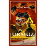Urmuz - Nicolae Balota, editura Cartea Romaneasca Educational
