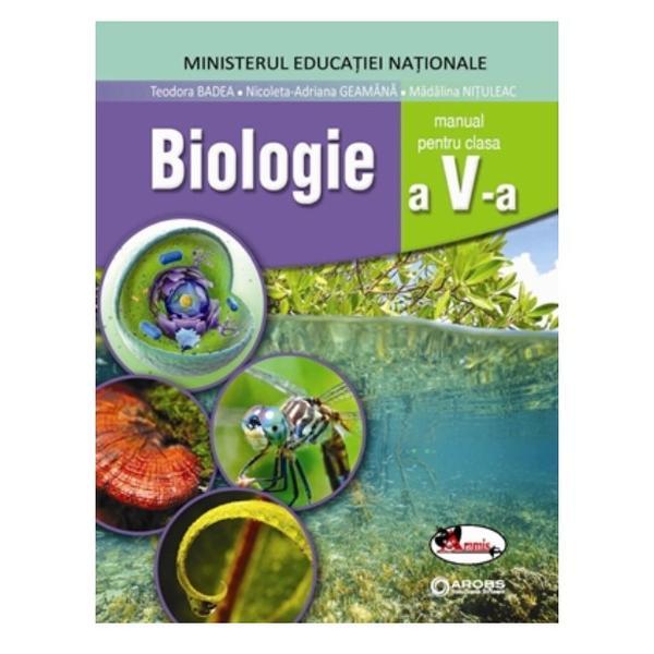 Biologie - Clasa 5 + Cd - Manual - Teodora Badea, Nicoleta-Adriana Geamana, editura Aramis