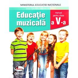 Educatie muzicala - Clasa 5 - Anca Toader, Valentin Moraru, editura Aramis