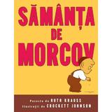 Samanta de morcov - Ruth Krauss, Crockett Johnson (Cartea cu Genius), editura Grupul Editorial Art