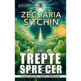 Trepte spre Cer. Seria Cronicile Pamantului Vol.2 - Zecharia Sitchin, editura Prestige