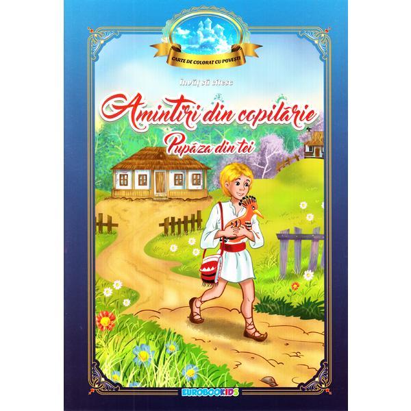 Amintiri din copilarie: pupaza din tei (invat sa citesc), editura eurobookids