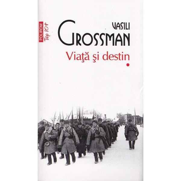 Viata si destin. vol. 1+2 - vasili grossman, editura polirom