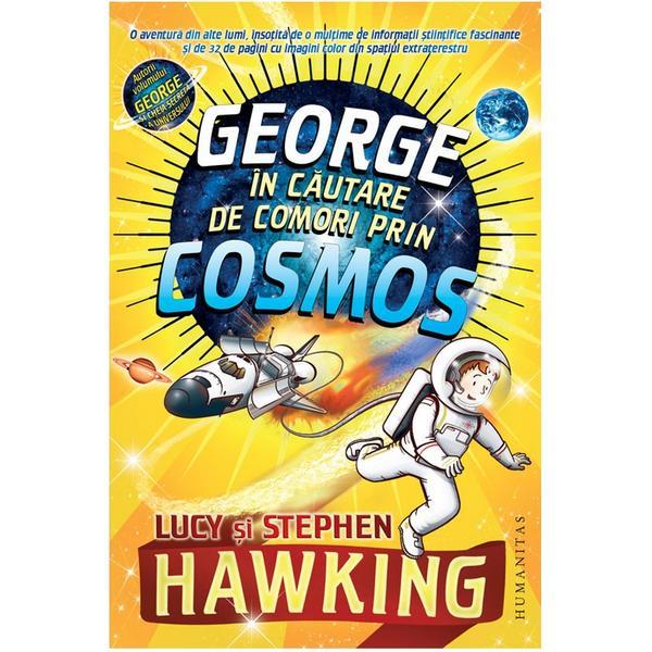 George in cautare de comori prin cosmos ed.2018 - lucy si stephen hawking, editura humanitas