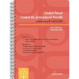 Codul fiscal si Codul de procedura fiscala Act. 8 martie 2024, editura Solomon
